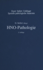 HNO-Pathologie : Nase und Nasennebenhohlen, Rachen und Tonsillen, Ohr, Larynx - eBook
