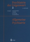 Psychiatrie der Gegenwart 2 : Allgemeine Psychiatrie - eBook