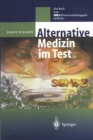 Alternative Medizin im Test : Das Buch zum SWR ?-Wissenschaftsmagazin „SONDE" - eBook