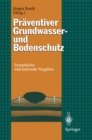 Praventiver Grundwasser- und Bodenschutz : Europaische und nationale Vorgaben - eBook