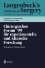 Chirurgisches Forum '99 fur experimentelle und klinische Forschung : 116. Kongre der Deutschen Gesellschaft fur Chirurgie, Munchen, 06.04. - 10.04.1999 - eBook