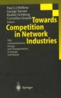 Towards Competition in Network Industries : Telecommunications, Energy and Transportation in Europe and Russia - eBook