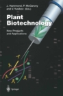 Plant Biotechnology : New Products and Applications - eBook