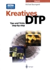 Kreatives DTP : Tips und Tricks step-by-step - eBook