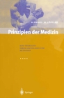 Prinzipien der Medizin : Eine Ubersicht ihrer Grundlagen und Methoden - eBook