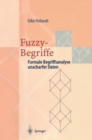 Fuzzy-Begriffe : Formale Begriffsanalyse unscharfer Daten - eBook