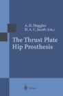 The Thrust Plate Hip Prosthesis - eBook