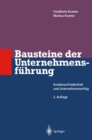 Bausteine der Unternehmensfuhrung : Kundenzufriedenheit und Unternehmenserfolg - eBook