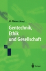 Gentechnik, Ethik und Gesellschaft - eBook