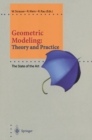 Geometric Modeling: Theory and Practice : The State of the Art - eBook
