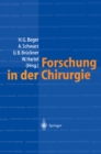 Forschung in der Chirurgie : Konzepte, Organisation, Schwerpunkte: Eine Bestandsaufnahme - Universitare Einrichtungen - eBook