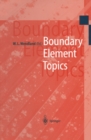 Boundary Element Topics : Proceedings of the Final Conference of the Priority Research Programme Boundary Element Methods 1989-1995 of the German Research Foundation October 2-4, 1995 in Stuttgart - eBook