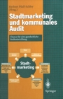 Stadtmarketing und kommunales Audit : Chance fur eine ganzheitliche Stadtentwicklung - eBook