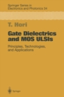 Gate Dielectrics and MOS ULSIs : Principles, Technologies and Applications - eBook