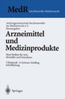 Arzneimittel und Medizinprodukte : Neue Risiken fur Arzt, Hersteller und Versicherer - eBook