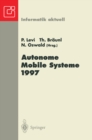 Autonome Mobile Systeme 1997 : 13. Fachgesprach, Stuttgart, 6.-7. Oktober 1997 - eBook