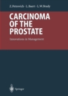 Carcinoma of the Prostate : Innovations in Management - eBook