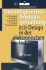Umweltgerechte Produktgestaltung : ECO-Design in der elektronischen Industrie - eBook