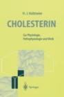 Cholesterin : Zur Physiology, Pathophysiologie und Klinik - eBook