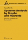 Systems Analysis by Graphs and Matroids : Structural Solvability and Controllability - eBook