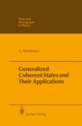 Generalized Coherent States and Their Applications - eBook