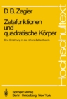 Zetafunktionen und quadratische Korper : Eine Einfuhrung in die hohere Zahlentheorie - eBook