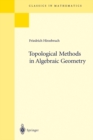 Topological Methods in Algebraic Geometry : Reprint of the 1978 Edition - eBook