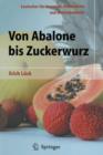 Von Abalone Bis Zuckerwurz : Exotisches Fur Gourmets, Hobbykoche Und Weltenbummler - Book