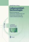 Lebensmitteltechnologie : Biotechnologische, Chemische, Mechanische Und Thermische Verfahren Der Lebensmittelverarbeitung - Book
