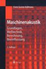 Maschinenakustik : Grundlagen, Messtechnik, Berechnung, Beeinflussung - Book