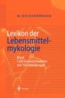 Lexikon Der Lebensmittelmykologie - Book