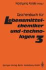 Taschenbuch Fur Lebensmittelchemiker Und -Technologen : Band 3 - Book