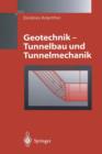 Geotechnik - Tunnelbau Und Tunnelmechanik : Eine Systematische Einfuhrung Mit Besonderer Berucksichtigung Mechanischer Probleme - Book