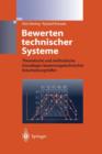 Bewerten Technischer Systeme : Theoretische Und Methodische Grundlagen Bewertungstechnischer Entscheidungshilfen - Book