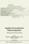 Applied Computational Electromagnetics : State of the Art and Future Trends - Book