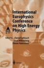 International Europhysics Conference on High Energy Physics : Proceedings of the International Europhysics Conference on High Energy Physics Held at Jerusalem, Israel, 19-25 August 1997 - Book