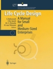 Life Cycle Design : A Manual for Small and Medium-Sized Enterprises - Book