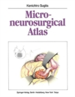 Microneurosurgical Atlas - Book