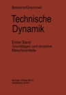 Technische Dynamik : Erster Band Grundlagen und Einzelne Maschinenteile - eBook