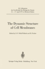 The Dynamic Structure of Cell Membranes - eBook