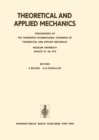 Theoretical and Applied Mechanics : Proceedings of the 13th International Congress of Theoretical and Applied Mechanics, Moskow University, August 21-16, 1972 - eBook