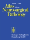 Atlas of Gross Neurosurgical Pathology - eBook