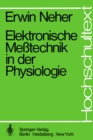 Elektronische Metechnik in der Physiologie - eBook