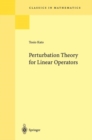 Perturbation Theory for Linear Operators - eBook