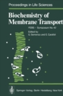 Biochemistry of Membrane Transport : FEBS - Symposium No. 42 - eBook