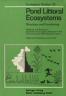 Pond Littoral Ecosystems : Structure and Functioning Methods and Results of Quantitative Ecosystem Research in the Czechoslovakian IBP Wetland Project - eBook