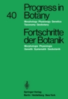 Progress in Botany/Fortschritte der Botanik : Morphology * Physiology * Genetics Taxonomy * Geobotany/Morphologie * Physiologie * Genetik Systematik * Geobotanik - eBook