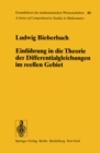 Einfuhrung in die Theorie der Differentialgleichungen im Reellen Gebiet - eBook