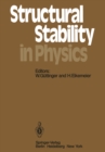 Structural Stability in Physics : Proceedings of Two International Symposia on Applications of Catastrophe Theory and Topological Concepts in Physics Tubingen, Fed. Rep. of Germany, May 2-6 and Decemb - eBook