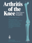 Arthritis of the Knee : Clinical Features and Surgical Management - eBook